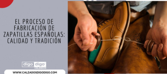 El proceso de fabricación de zapatillas españolas: calidad y tradición