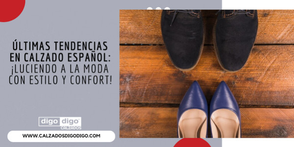 Las últimas tendencias en calzado español: ¡luciendo a la moda con estilo y conf
